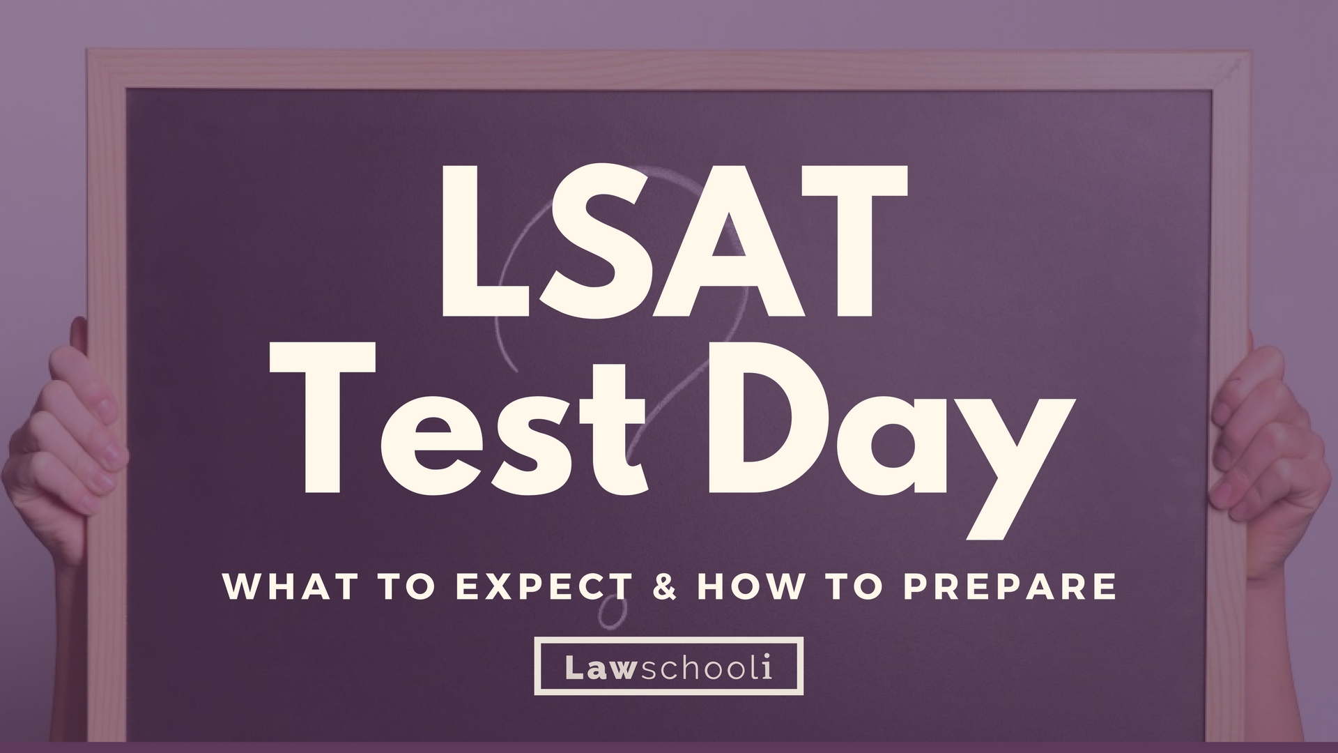 LSAT Test Day What to Expect & How to Prepare LawSchooli