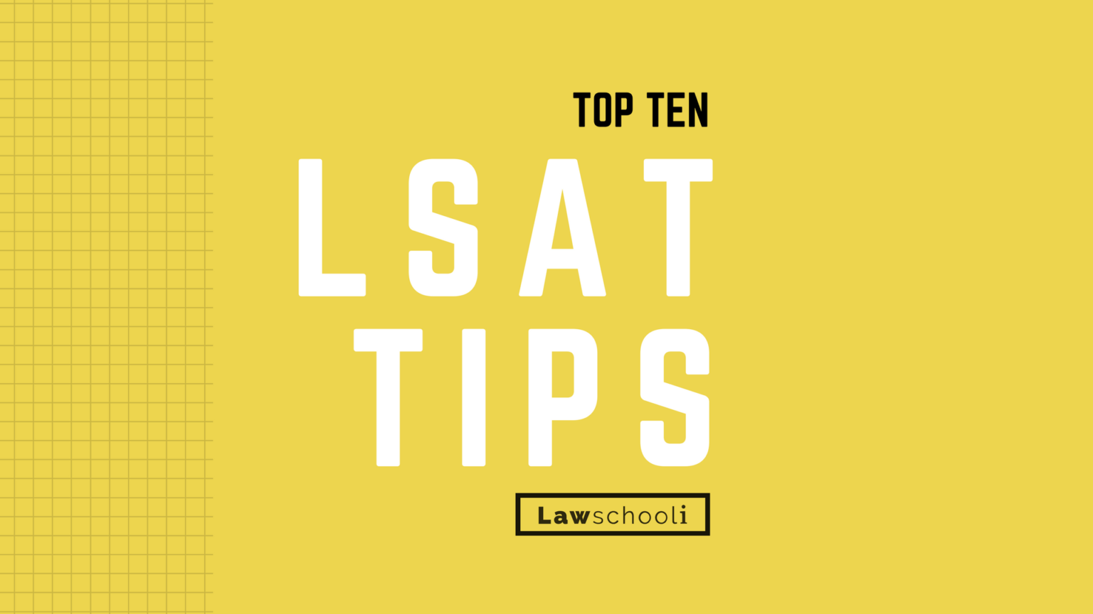 top 10 LSAT tips