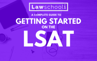 Getting Started On The LSAT: A Complete Guide