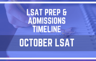 Admissions and LSAT Prep Timeline for October LSAT Takers