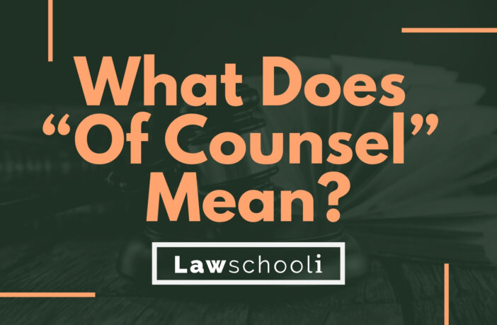 What Does "Of Counsel" Mean? - LawSchooli