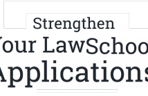 3 Last Minute Ways To Strengthen Your Law School Applications