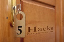 The Top 5 Hacks for Mastering The LSAT