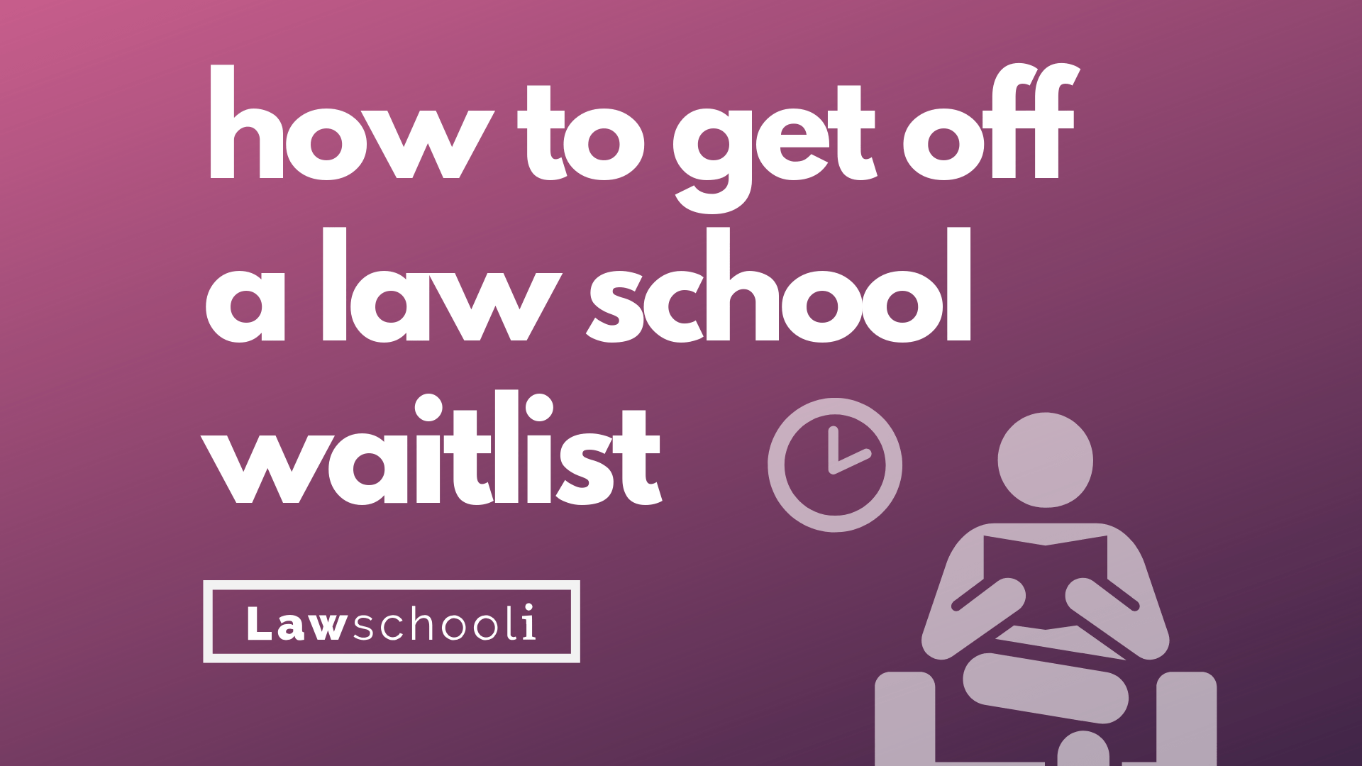 how-to-get-off-a-law-school-waitlist-without-being-a-stalker