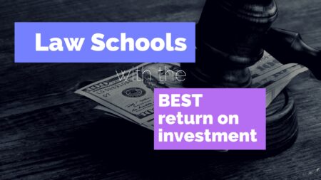 Law Schools with the Best Return on Investment