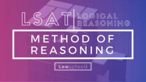 LSAT LR method of reasoning questions