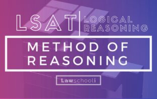 Destroy LSAT LR “Method of Reasoning” Questions LSAT LR method of reasoning questions