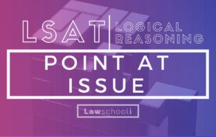 LSAT LR Point At Issue Question Strategy LSAT LR point at issue questions