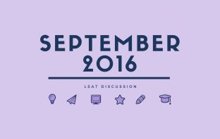 September 2016 LSAT Discussion September 2016 LSAT Discussion