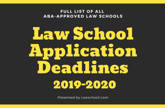 Law School Application Deadlines 2019 2020 Lawschooli