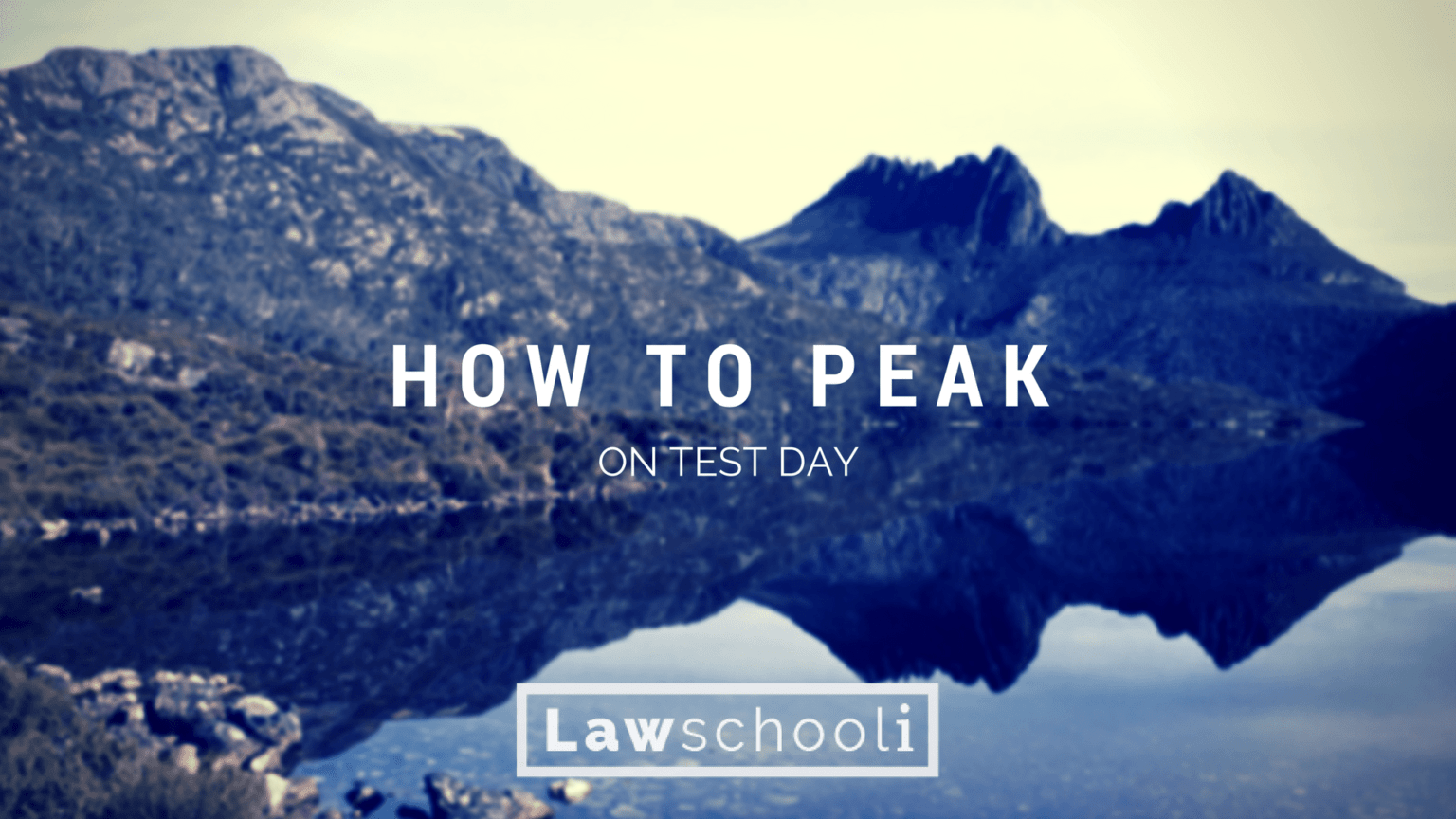 How to Peak in LSAT Test Day