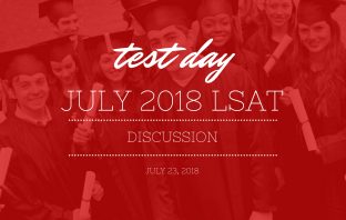 July 2018 LSAT Discussion