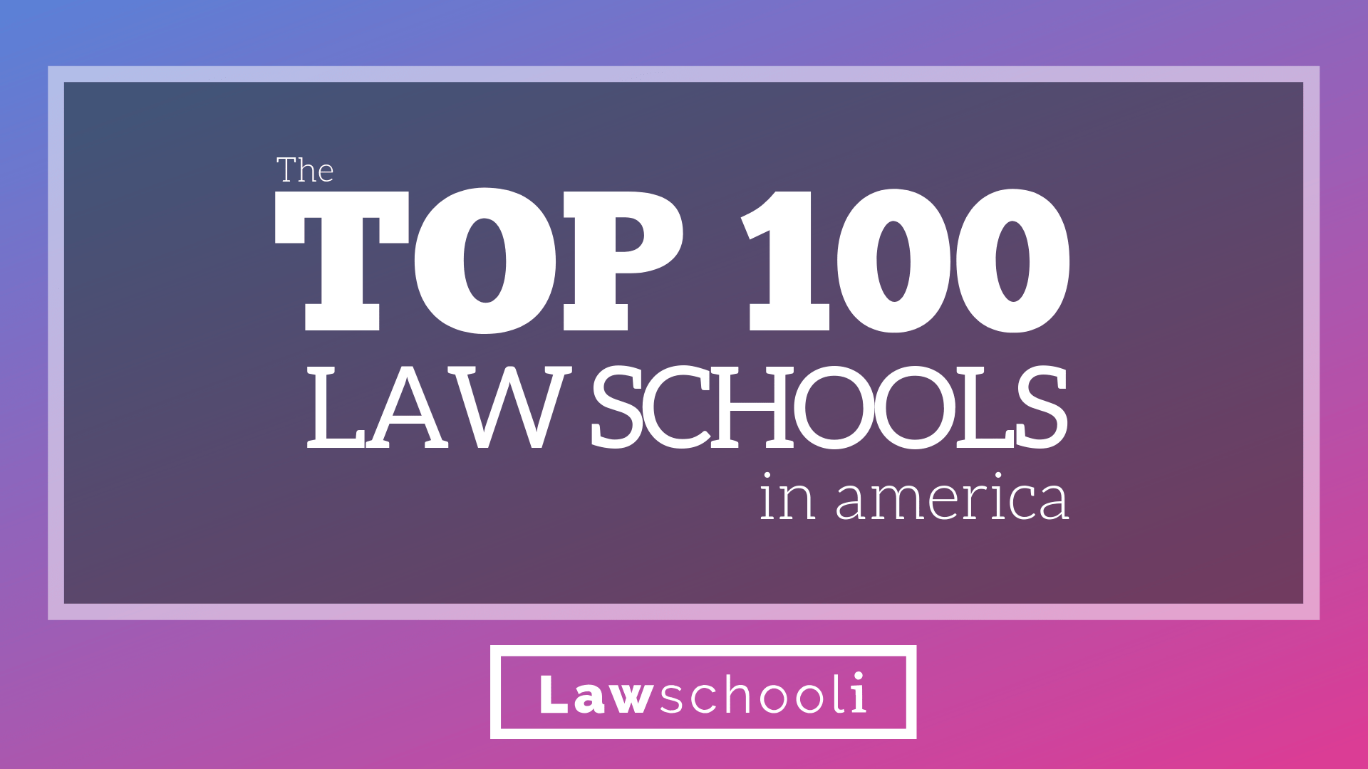 sympati Masaccio Charlotte Bronte The Top 100 Law Schools in America - LawSchooli