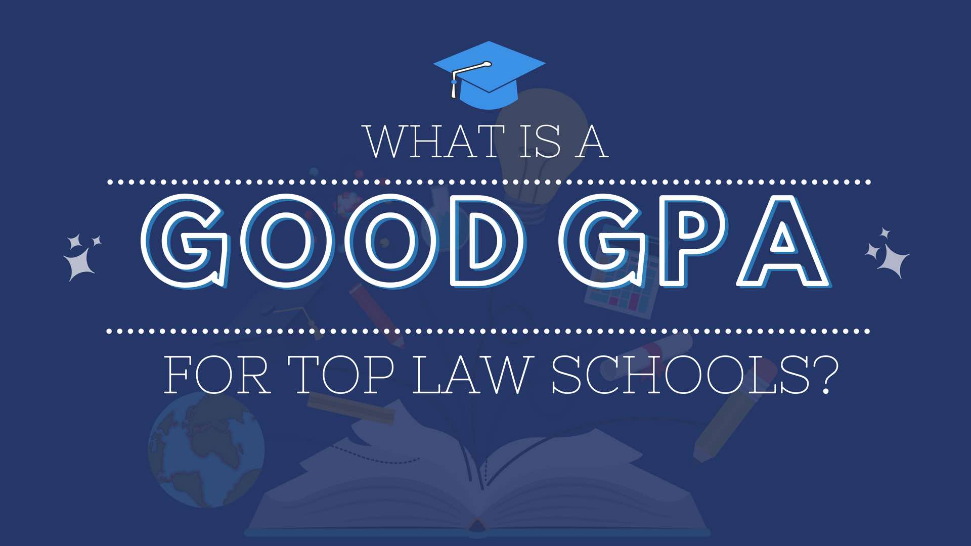 What Is A Good GPA For Law School? - LawSchooli